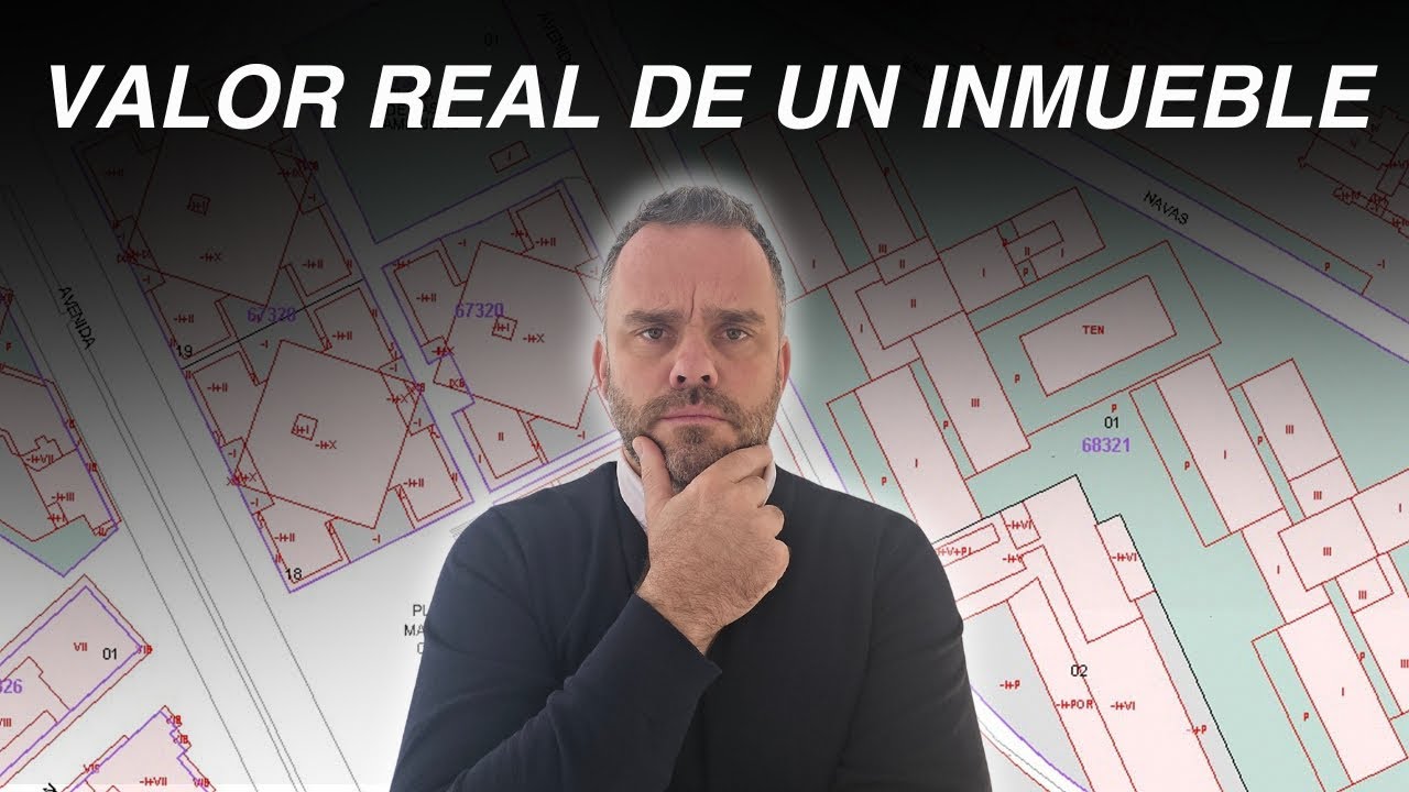 Cómo saber el valor real de un inmueble