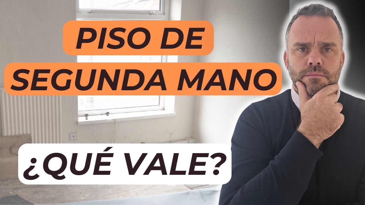Cómo se valora un piso de segunda mano