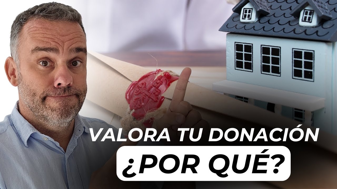 Cómo valorar una vivienda en una donación en vida